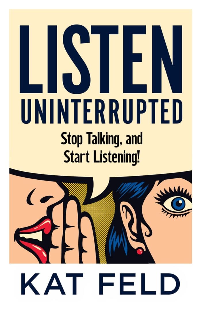 A book cover with a woman saying " listen uninterrupted ".